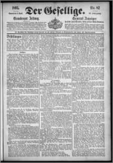 Der Gesellige : Graudenzer Zeitung 1895.04.06, Jg. 69, No. 82