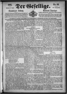Der Gesellige : Graudenzer Zeitung 1895.04.17, Jg. 69, No. 89