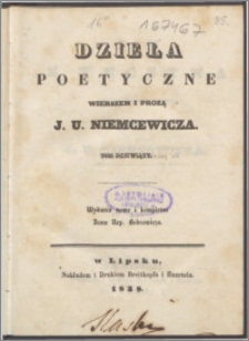 Dzieła poetyczne wierszem i prozą J. U. Niemcewicza. T. 9