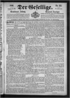 Der Gesellige : Graudenzer Zeitung 1896.05.24, Jg. 70, No. 121