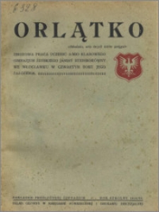 Orlątko. Zbiorowa praca uczennic 8-mio klasowego Gimn. żeńskiego Janiny Steinbokówny we Włocławku 1919/1920