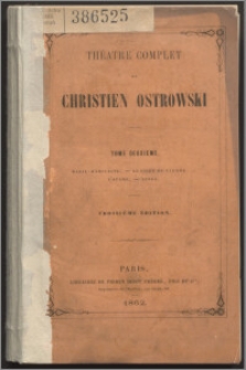 Théâtre complet de Christien Ostrowski. T. 2