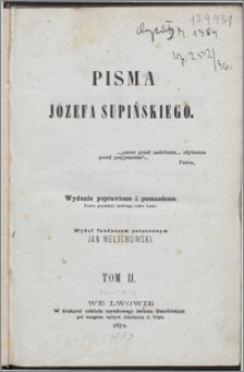 Pisma Józefa Supińskiego. T. 2