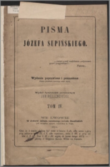 Pisma Józefa Supińskiego. T. 4