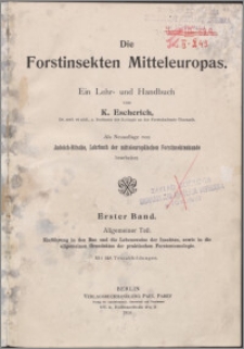 Die Forstinsekten Mitteleuropas : ein Lehr- und Handbuch. Bd. 1