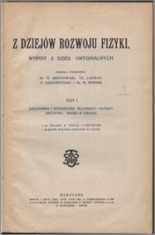 Z dziejów rozwoju fizyki : wypisy z dzieł oryginalnych. T. 1, (Mechanika i dynamiczne własności materyi, akustyka, nauka o cieple)