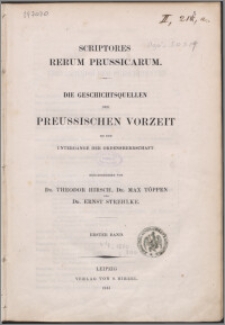 Die Geschichtsquellen der preussischen Vorzeit : bis zum untergange der Ordensherrschaft. Bd. 1
