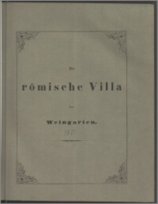Die römische Villa bei Weingarten : Einladungs-Programm zu der, am Geburtstage Winckelmann's, den 9. December 1851
