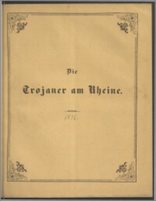 Die Trojaner am Rheine : Fest-Programm zu Winckelmann's Geburtstage am 9. December 1856