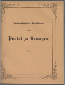 Kunstarchäologische Betrachtungen über das Portal zu Remagen : Fest-Programm zu Winckelmann's Geburtstage am 9. December 1859