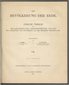 Die Bevölkerung der Erde : Jährliche Übersicht über neue Arealberechnungen, Gebietsveränderungen, Zählungen und Schätzungen der Bevölkerung auf der Gesammten Erdoberfläche