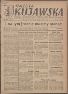 Gazeta Kujawska : organ międzypartyjnych stronnictw politycznych 1946.02.26, R. 1, nr 47