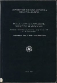 Rola i funkcje nowoczesnej biblioteki akademickiej : materiały z konferencji zorganizowanej z okazji 50-lecia UMK, 27-29 września 1995 r.