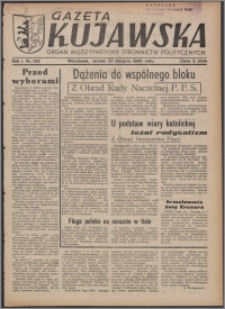 Gazeta Kujawska : organ międzypartyjnych stronnictw politycznych 1946.08.27, R. 1, nr 193