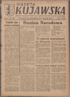 Gazeta Kujawska : organ międzypartyjnych stronnictw politycznych 1946.11.16-17, R. 1, nr 262