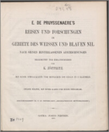 E. de Pruyssenaere's Reisen und Forschungen im Gebiete des Weissen und Blauen Nil : nach seinen hinterlassenen Aufzeichnungen. H. 2