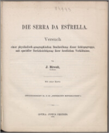Die Serra da Estrella : Versuch einer physikalisch-geographischen Beschreibung dieser Gebirgsgruppe, mit specieller Berücksichtigung ihrer forstlichen Verhältnisse