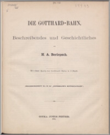 Die Gotthard-Bahn : Beschreibendes und Geschichtliches