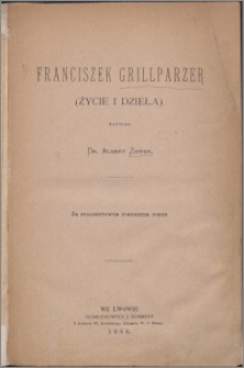 Franciszek Grillparzer : (życie i dzieła)