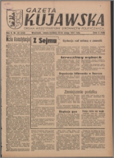 Gazeta Kujawska : organ międzypartyjnych stronnictw politycznych 1947.02.22-22, R. 2, nr 44 (343)