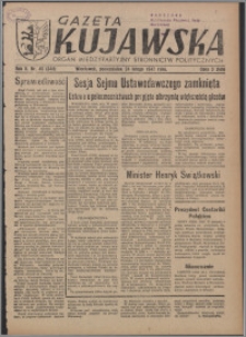Gazeta Kujawska : organ międzypartyjnych stronnictw politycznych 1947.02.24, R. 2, nr 45 (344)