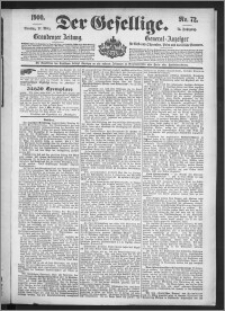 Der Gesellige : Graudenzer Zeitung 1900.03.27, Jg. 74, No. 72