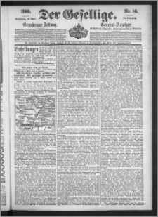 Der Gesellige : Graudenzer Zeitung 1900.04.12, Jg. 74, No. 86