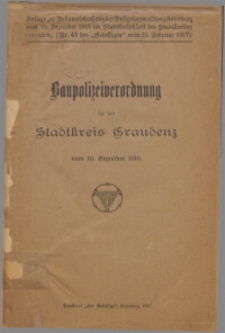Baupolizeiverordnung für den Stadtkreis Graudenz : vom 19. Dezember 1916.