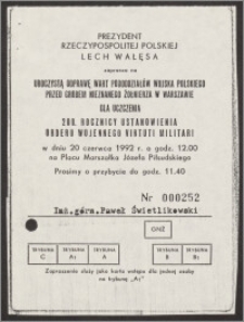 Zaproszenie Prezydenta Rzeczypospolitej Polskiej Lecha Wałęsy dla inż. górn. Pawła Świetlikowskiego na uroczystą odprawę wart pododdziałów Wojska Polskiego przed Grobem Nieznanego Żołnierza w Warszawie dla uczczenia 200. rocznicy ustanowienia orderu wojennego Virtuti Militari