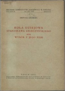 Rola dziejowa Stanisława Leszczyńskiego oraz wybór z jego pism