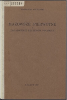 Mazowsze pierwotne i zagadnienie szczepów polskich