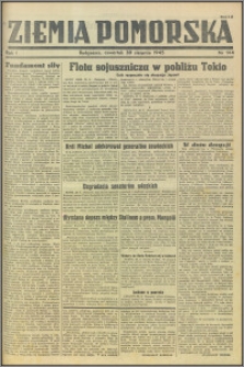 Ziemia Pomorska, 1945.08.30, R.1, nr 144