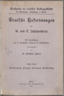 Deutsche Hofordnungen des 16. und 17. Jahrhunderts Bd. 1, Brandenburg, Preussen, Pommern, Mecklenburg