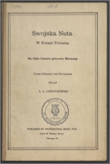 Swojska nuta : w formie poloneza : (z tematów Moniuszki i Bartkiewicza oraz swojskich ludowych melodyj) : na chór cztero-głosowy mieszany : z tow. orkiestry lub fortepianu