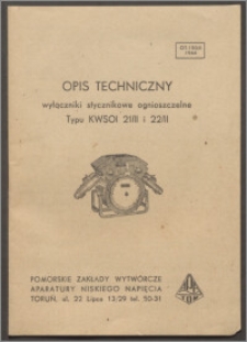 Opis techniczny: wyłaczniki stycznikowe ognioszczelne Typu KWSOI 21/II i 22/II. OT-150/II 1966