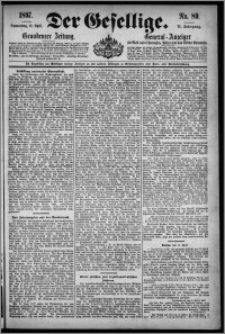 Der Gesellige : Graudenzer Zeitung 1897.04.15, Jg. 71, No. 89