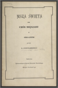 Msza święta : na chór mieszany z organem