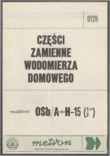 Części zamienne wodomierza domowego OSb/A÷H-15(1/2")