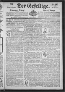 Der Gesellige : Graudenzer Zeitung 1897.12.08, Jg. 72, No. 287