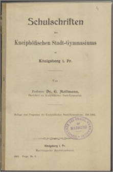 Schulschriften des Kneiphöfischen Stadt-Gymnasiums zu Königsberg i. Pr