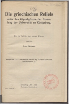 Die griechischen Reliefs unter den Gipsabgüssen der Sammlung der Universität zu Königsberg