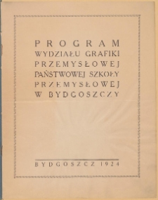 Program Wydziału Grafiki Przemysłowej Państwowej Szkoły Przemysłowej w Bydgoszczy