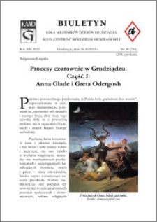 Biuletyn Koła Miłośników Dziejów Grudziądza 2022, Rok XX nr 30 (754) : Procesy czarownic w Grudziądzu. Część I: Anna Glade i Greta Odergosh