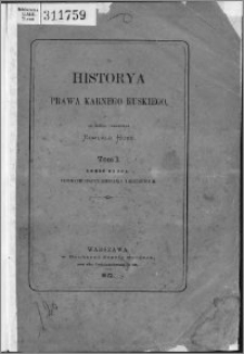 Historia prawa karnego ruskiego, T. 1 cz. 2, Panowanie cesarza Mikołaja I i Aleksandra II