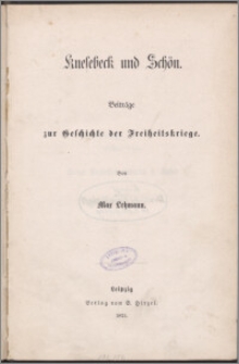 Knesebeck und Schön : Beiträge zur Geschichte der Freiheitskriege