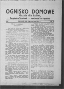 Ognisko Domowe : gazeta dla kobiet : bezpłatny dodatek : wychodzi co tydzień 1924.06.08, R. 1, nr 10