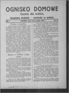 Ognisko Domowe : gazeta dla kobiet : bezpłatny dodatek : wychodzi co tydzień 1924.12.14, R. 1, nr 37