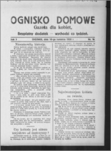 Ognisko Domowe : gazeta dla kobiet : bezpłatny dodatek : wychodzi co tydzień 1926.04.18, R. 3, nr 16