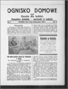 Ognisko Domowe : gazeta dla kobiet : bezpłatny dodatek : wychodzi co tydzień 1926.10.10, R. 3, nr 41