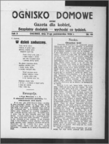 Ognisko Domowe : gazeta dla kobiet : bezpłatny dodatek : wychodzi co tydzień 1926.10.31, R. 3, nr 44